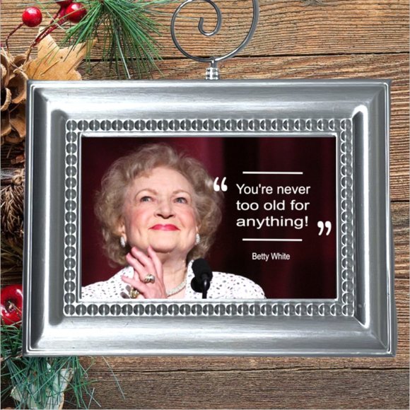 Betty White Quote Christmas Tree Ornament - Picture 1 of 3